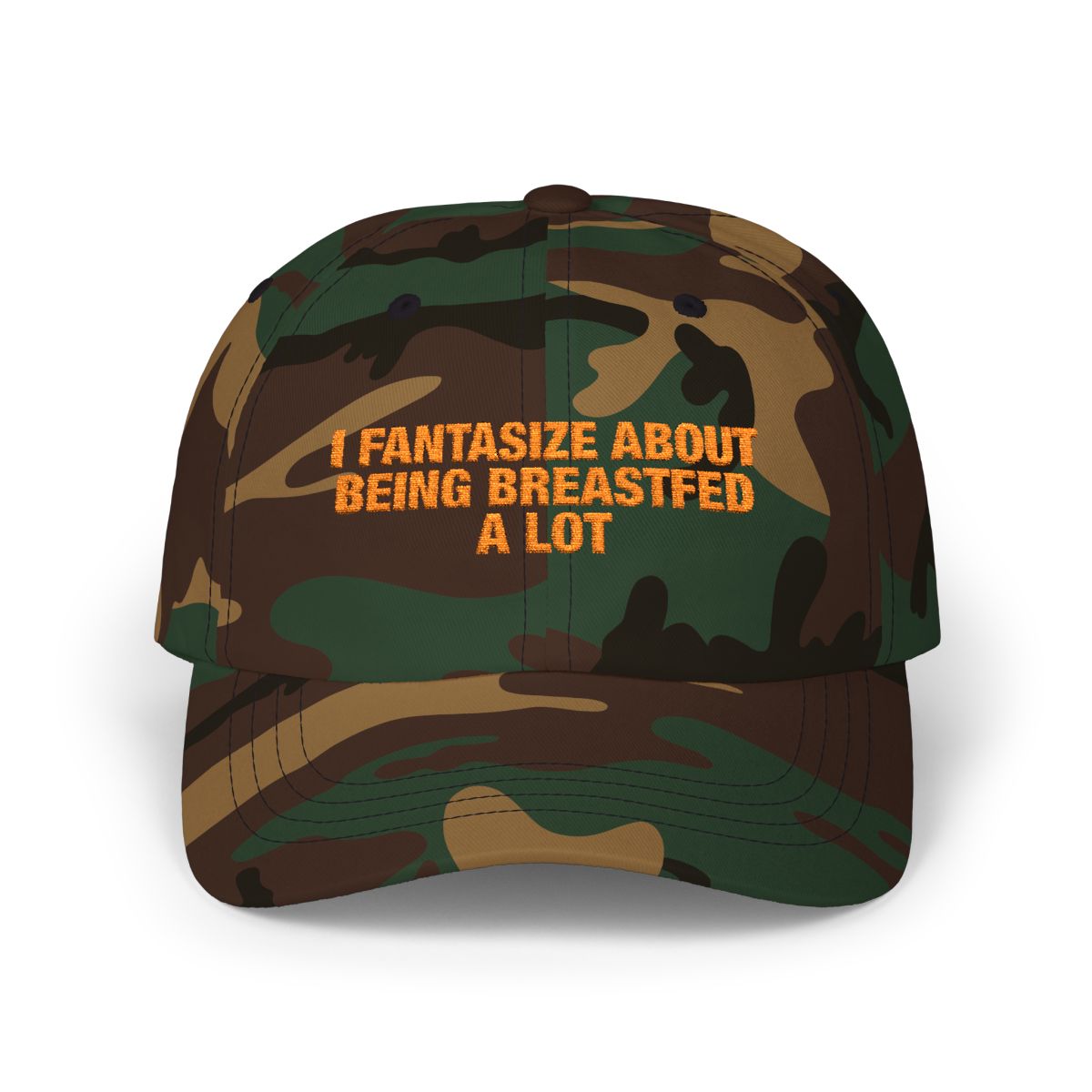 I fantasize about being breastfed a lot hat (Camo)