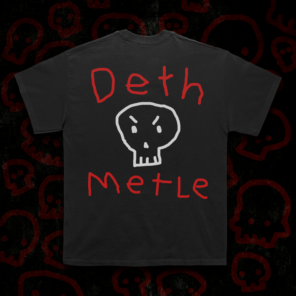Deluxe Deth Metle Shirt