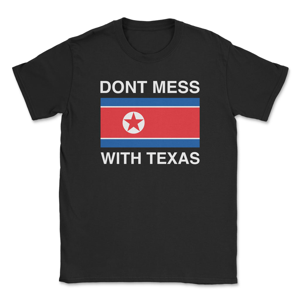 DON'T MESS WITH TEXAS