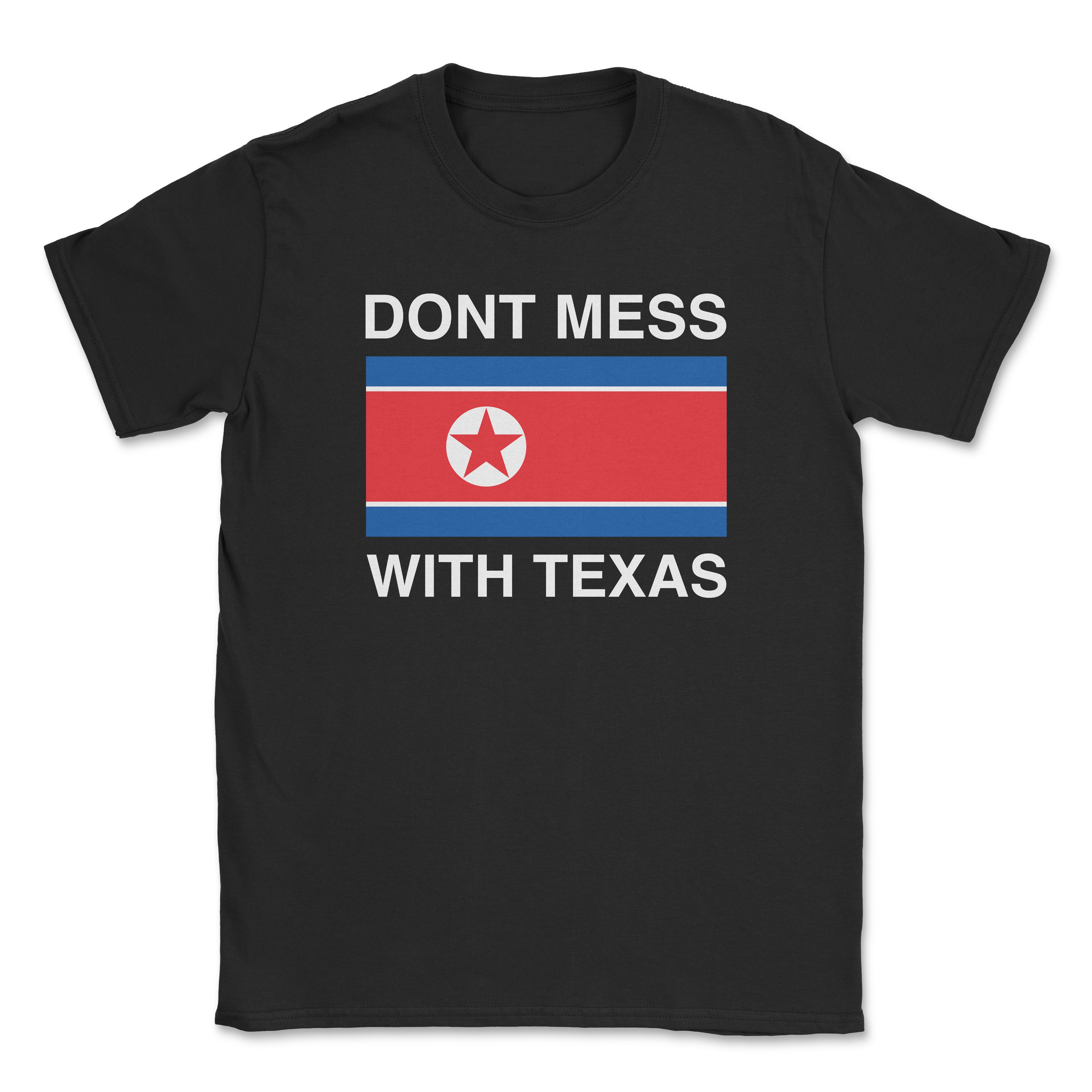 DON'T MESS WITH TEXAS