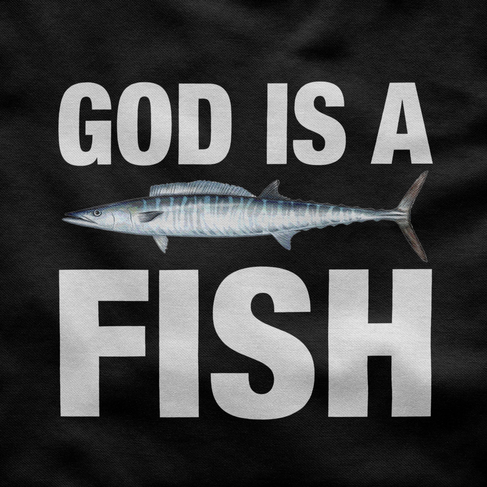 GOD IS A FISH