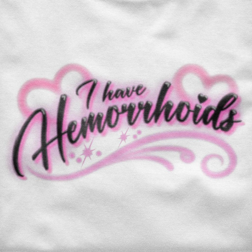 I have Hemorrhoids <3<3
