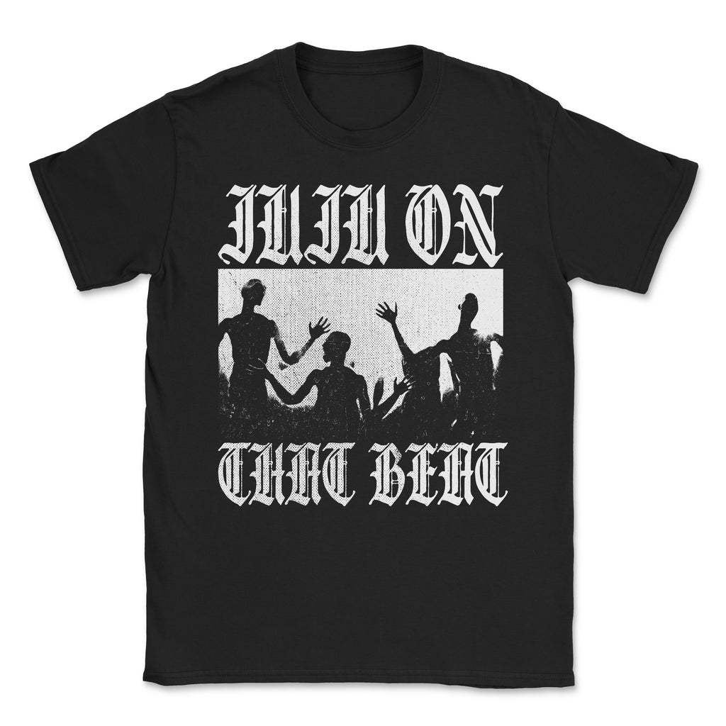 Juju on that Beat Metal Shirt