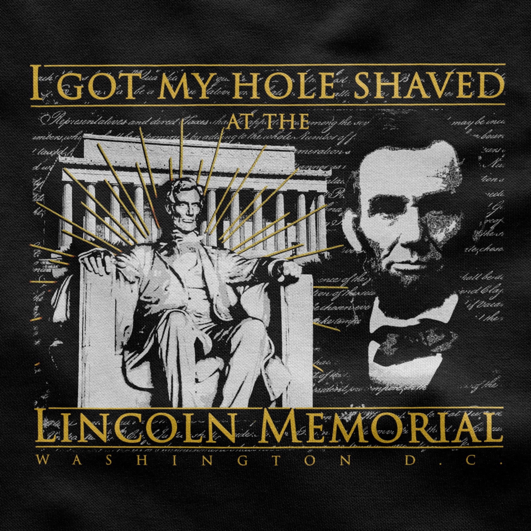 I got my hole shaved at the Lincoln Memorial
