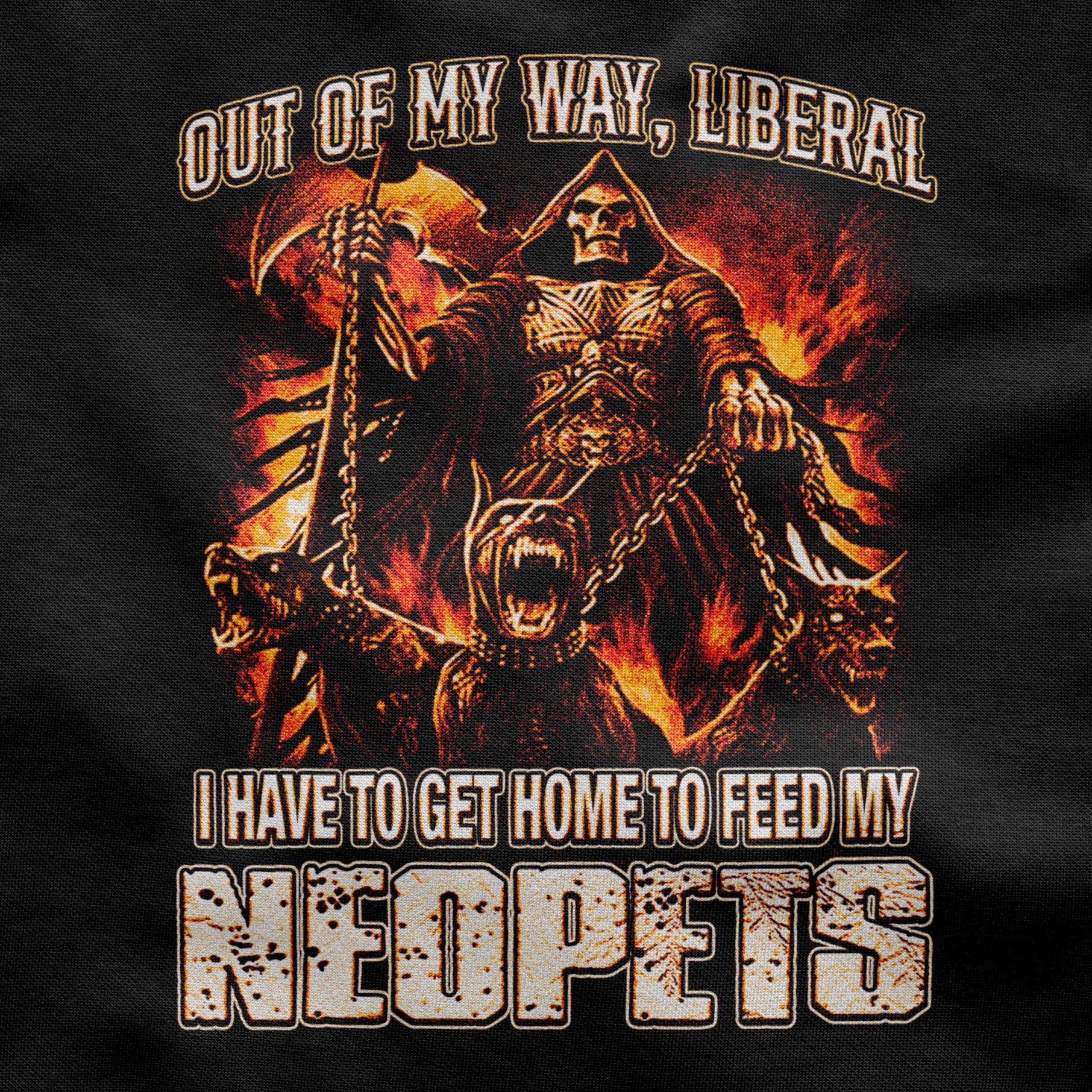 Out of My Way LIBERAL, I Have To Get Home to Feed My NEOPETS Shirt