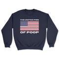 The United Piss of Poop Sweatshirt