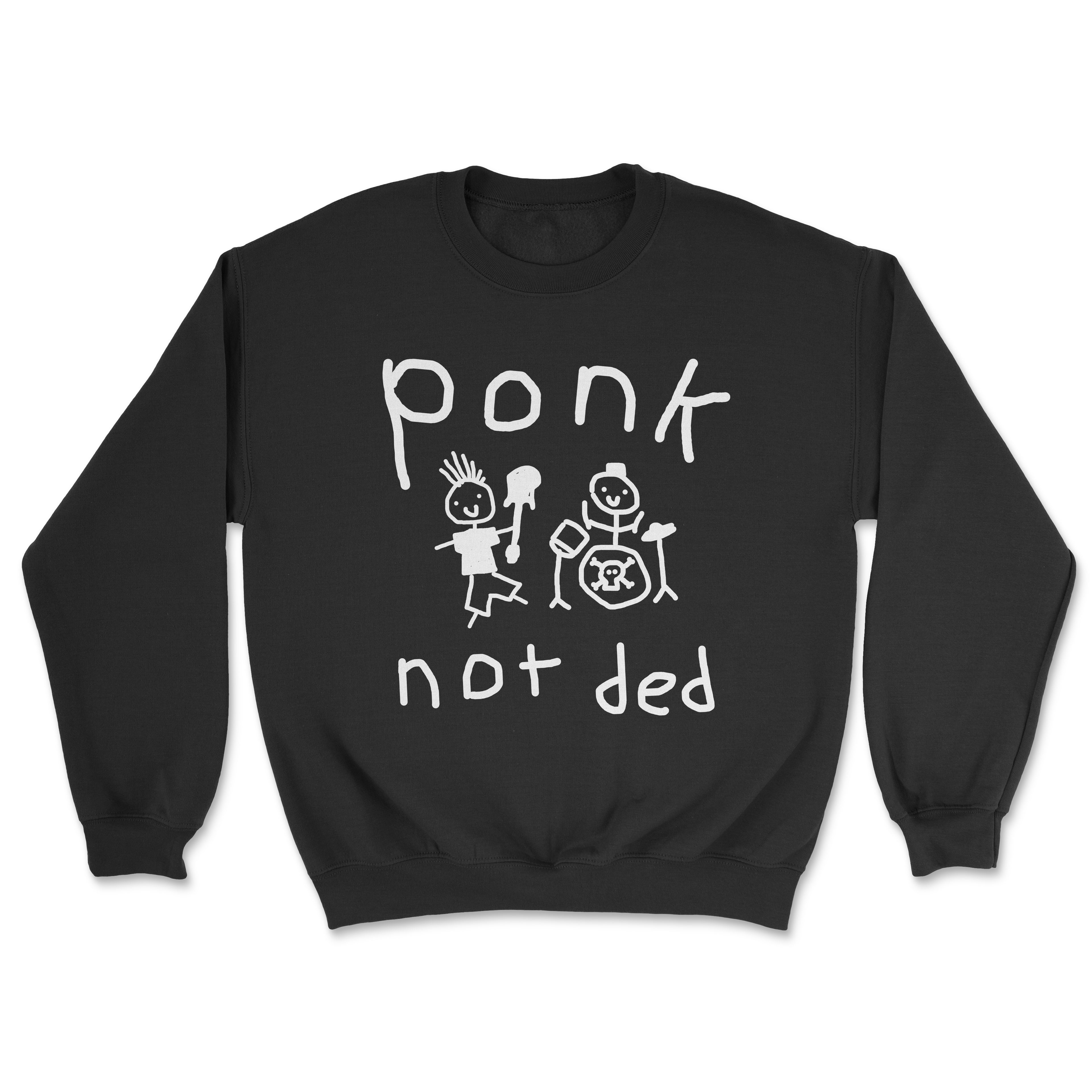 Ponk Not Ded Sweatshirt