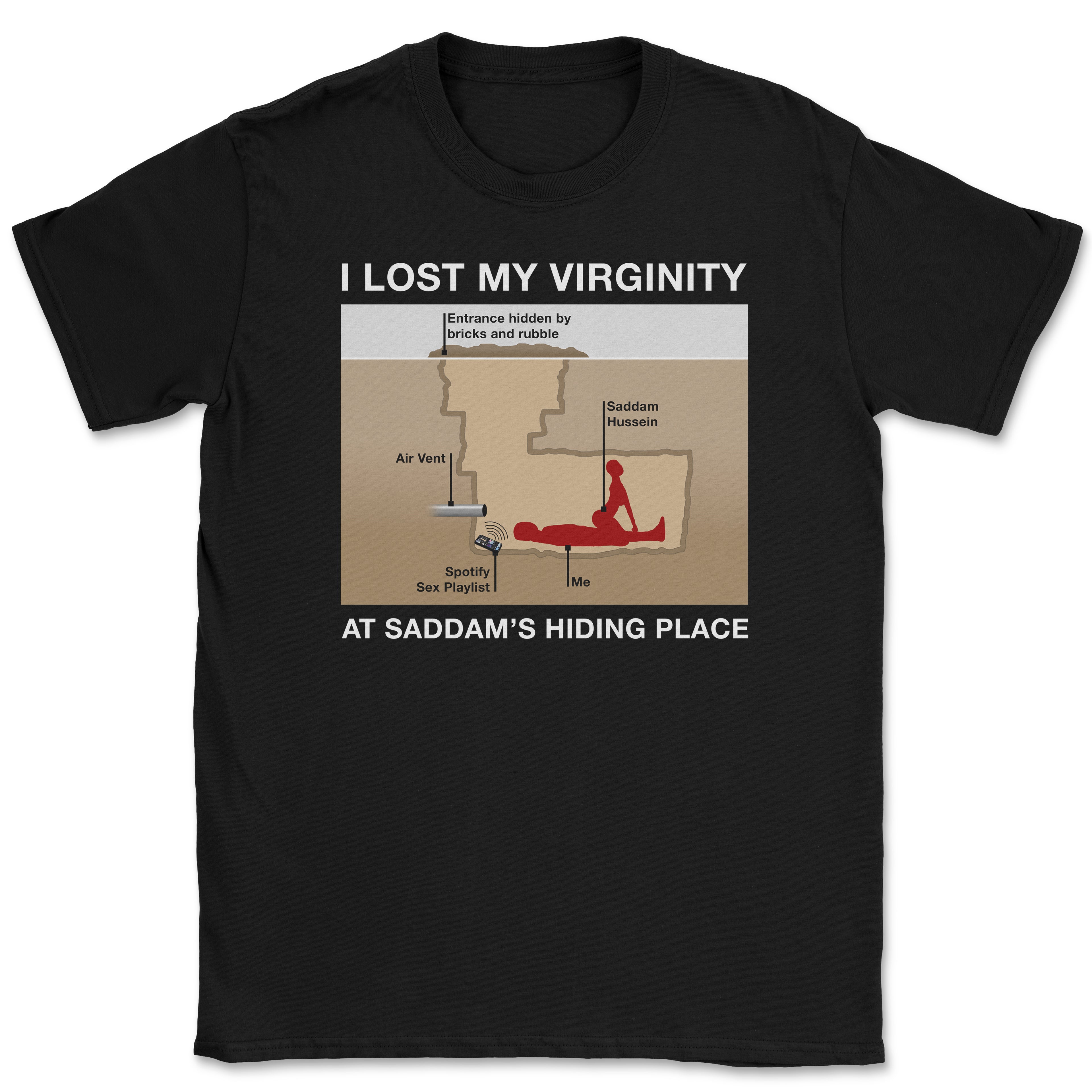 Saddam's Hiding Place Shirt