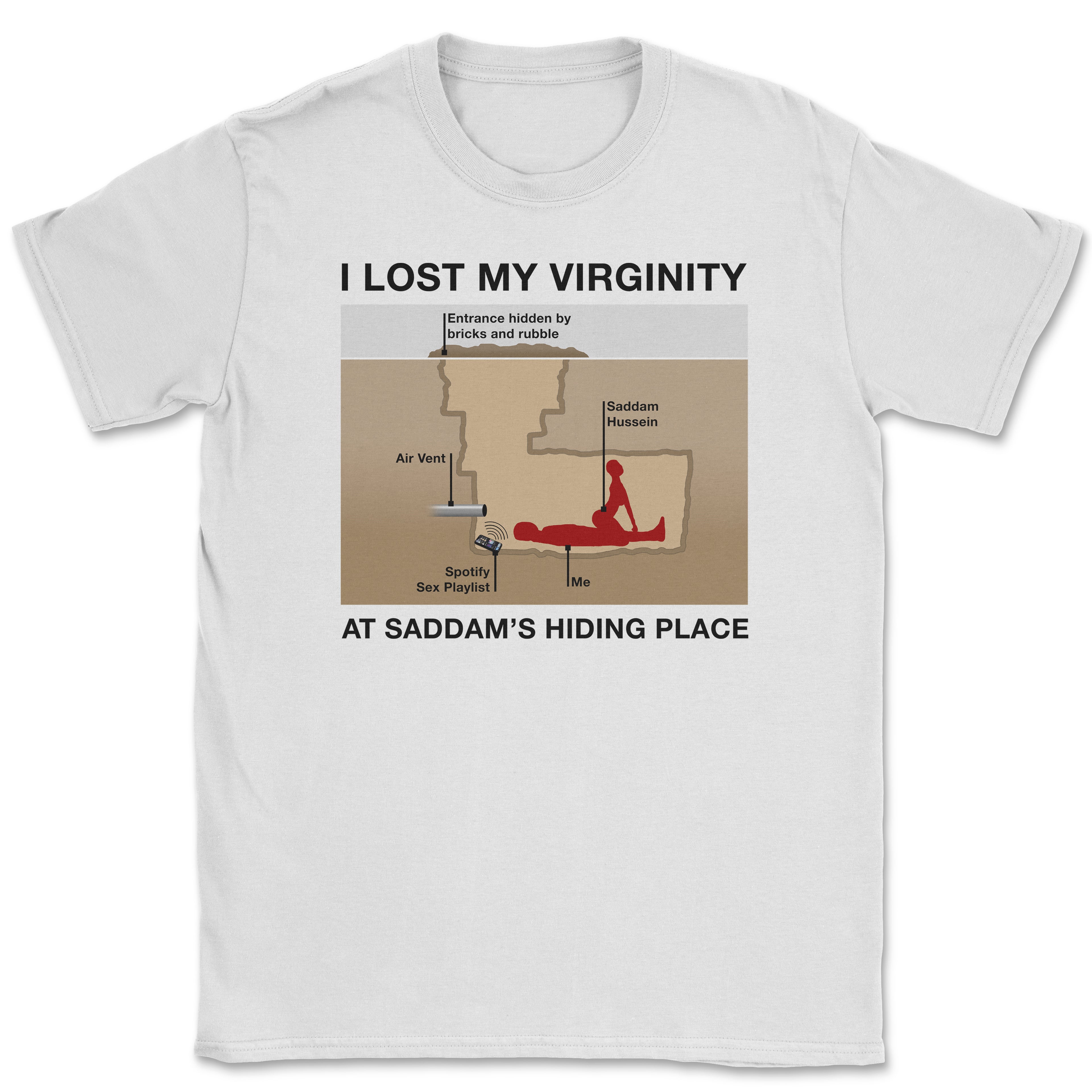 Saddam's Hiding Place Shirt
