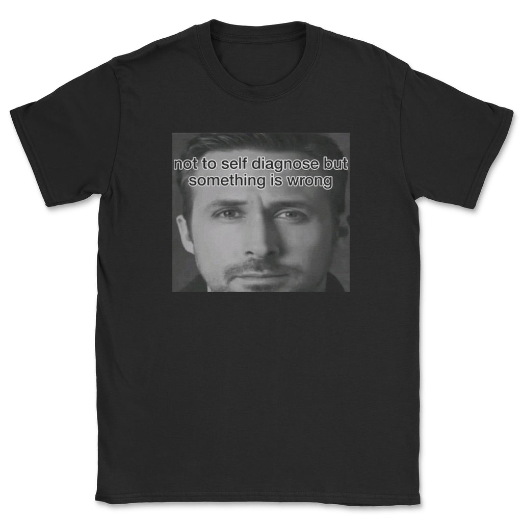 Not to self diagnose