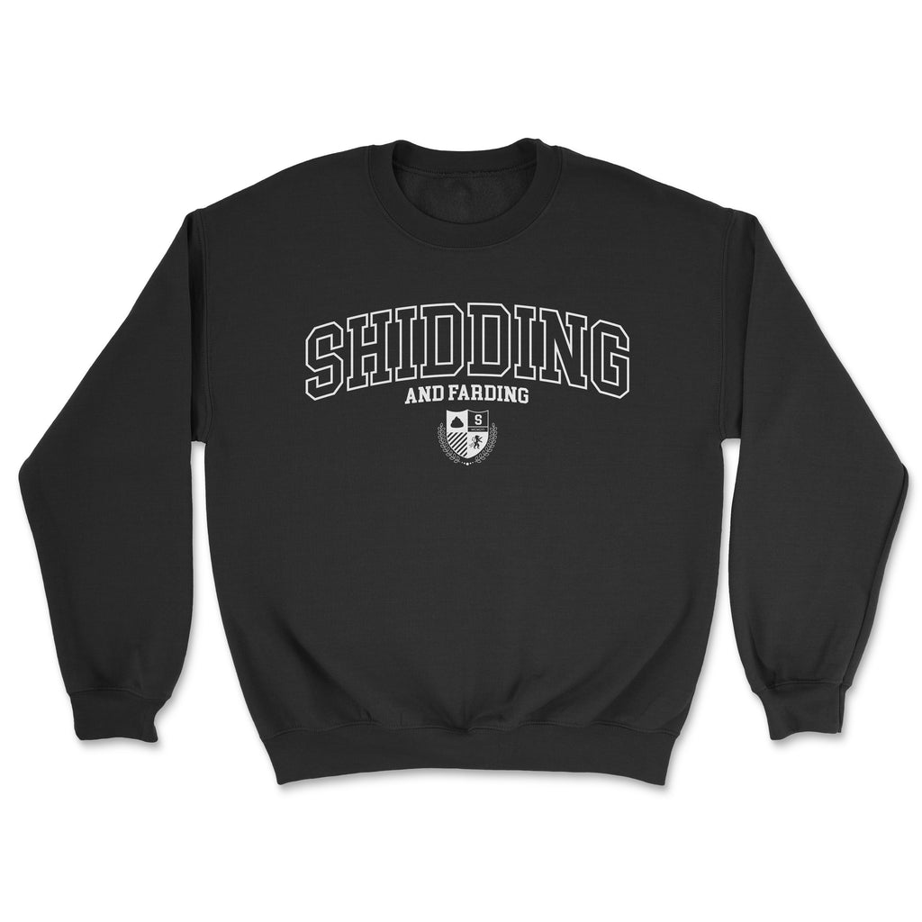 Shidding and Farding College Sweater