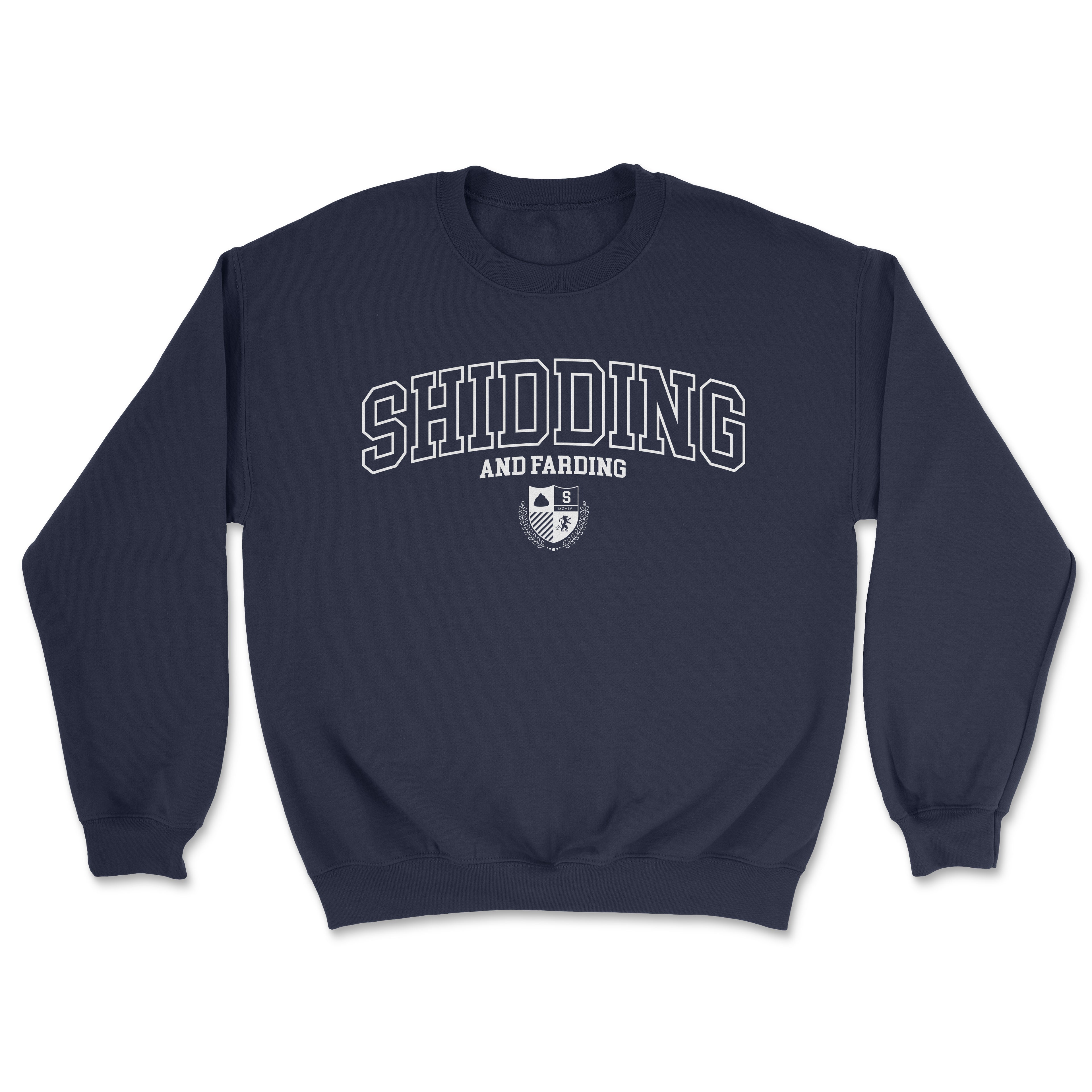 Shidding and Farding College Sweater