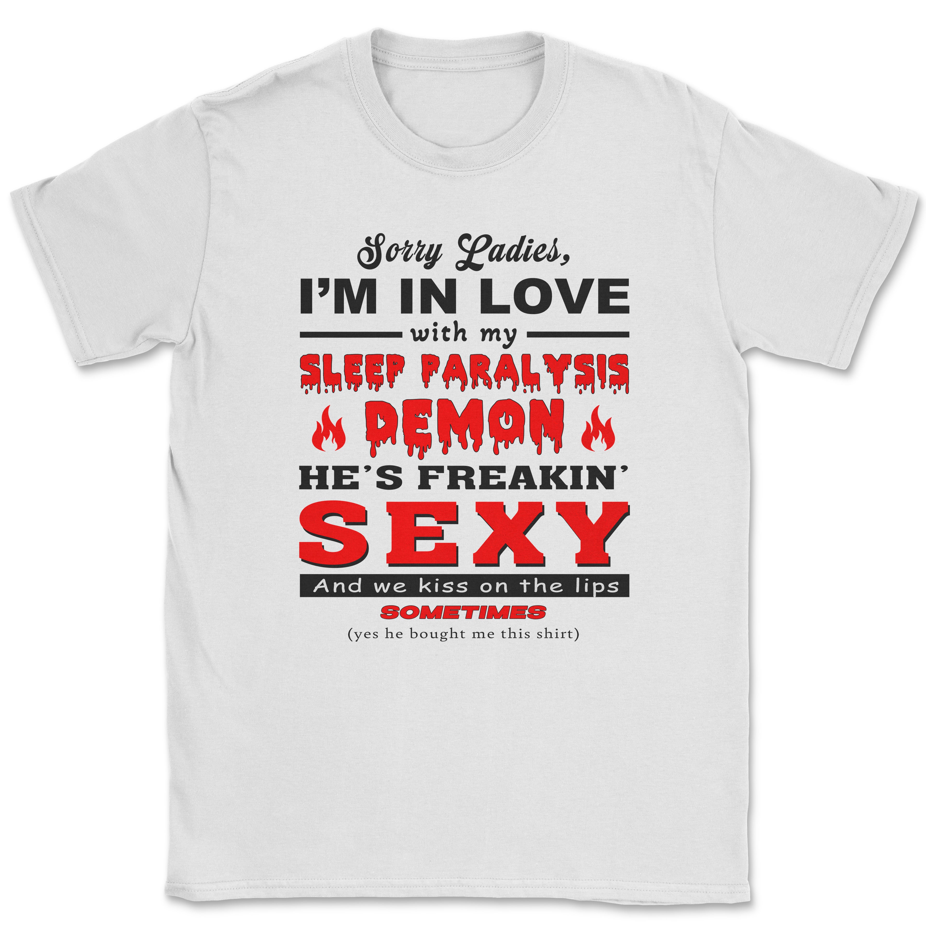 I'm in Love with my Sleep Paralysis Demon Shirt