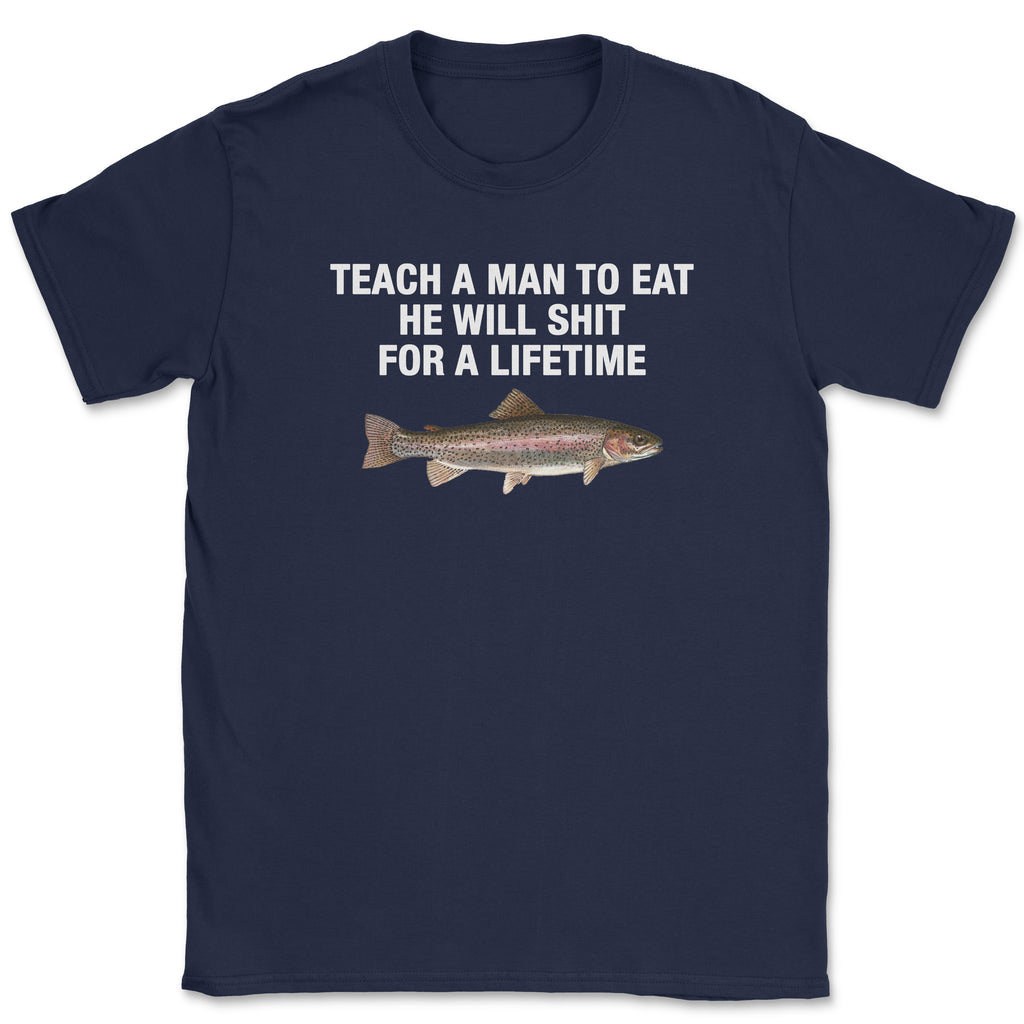 Teach a man to eat Unisex Shirt