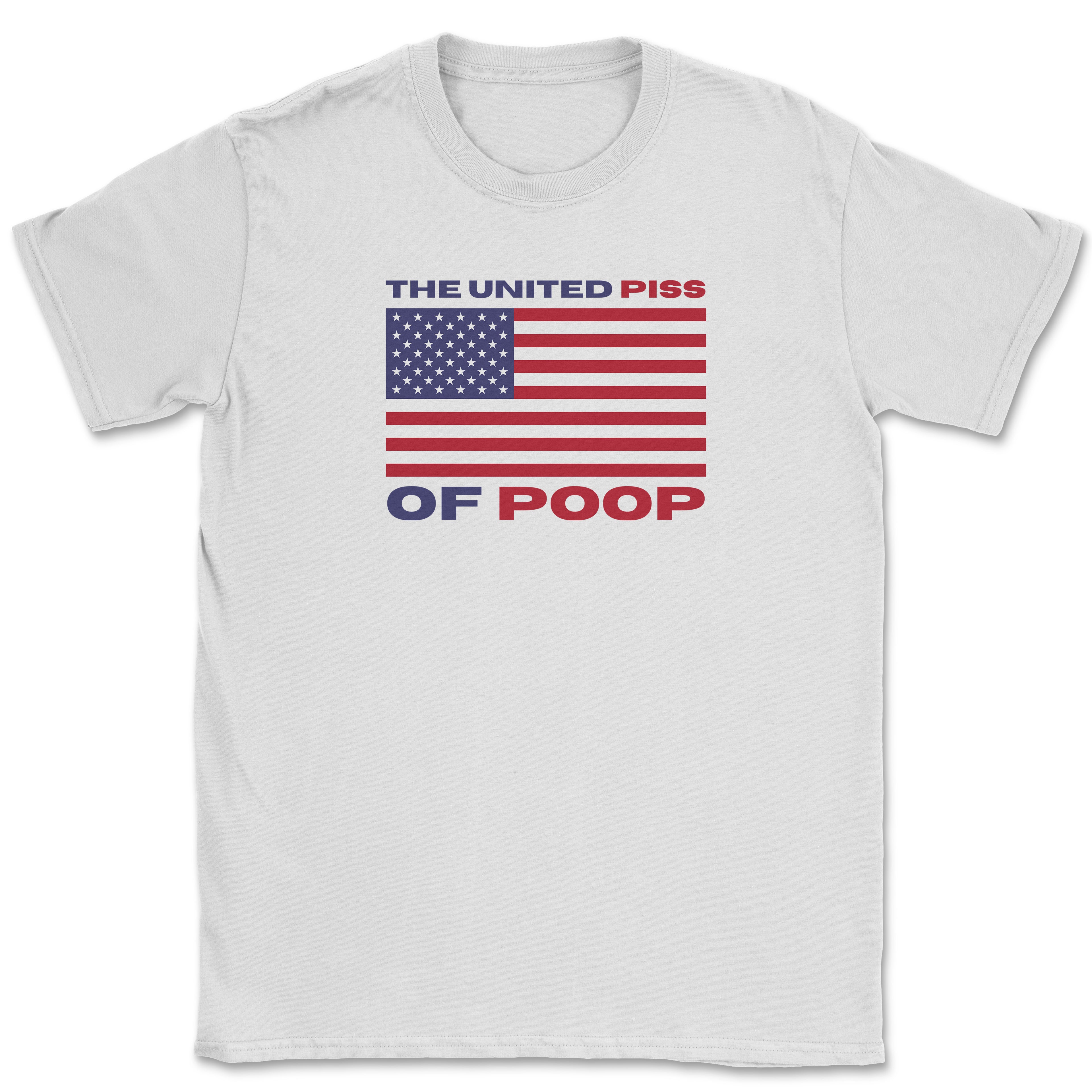 The United Piss of Poop Shirt