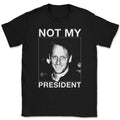 Not My President Shirt
