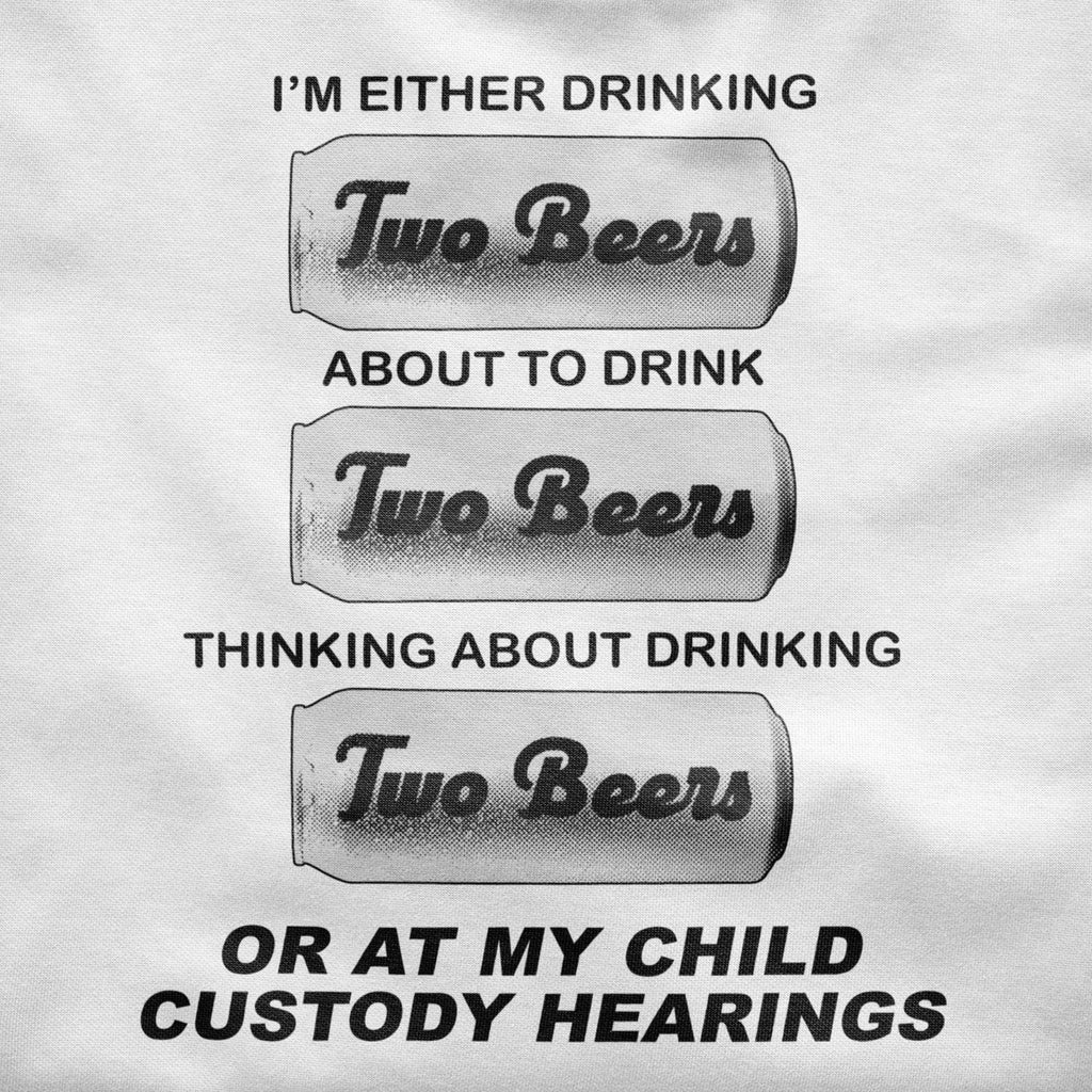 Two Beers Shirt