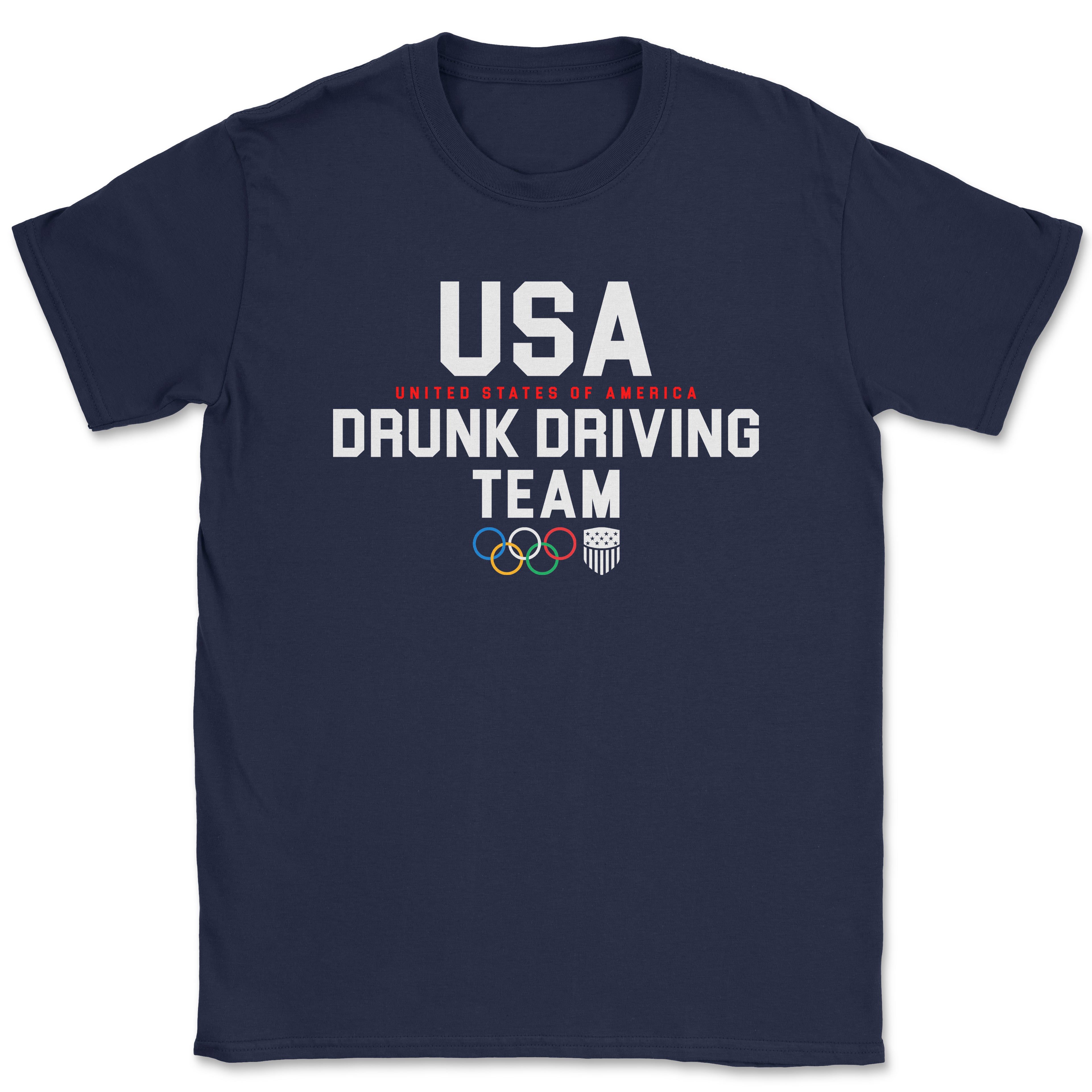 USA Olympic Drunk Driving Team Shirt
