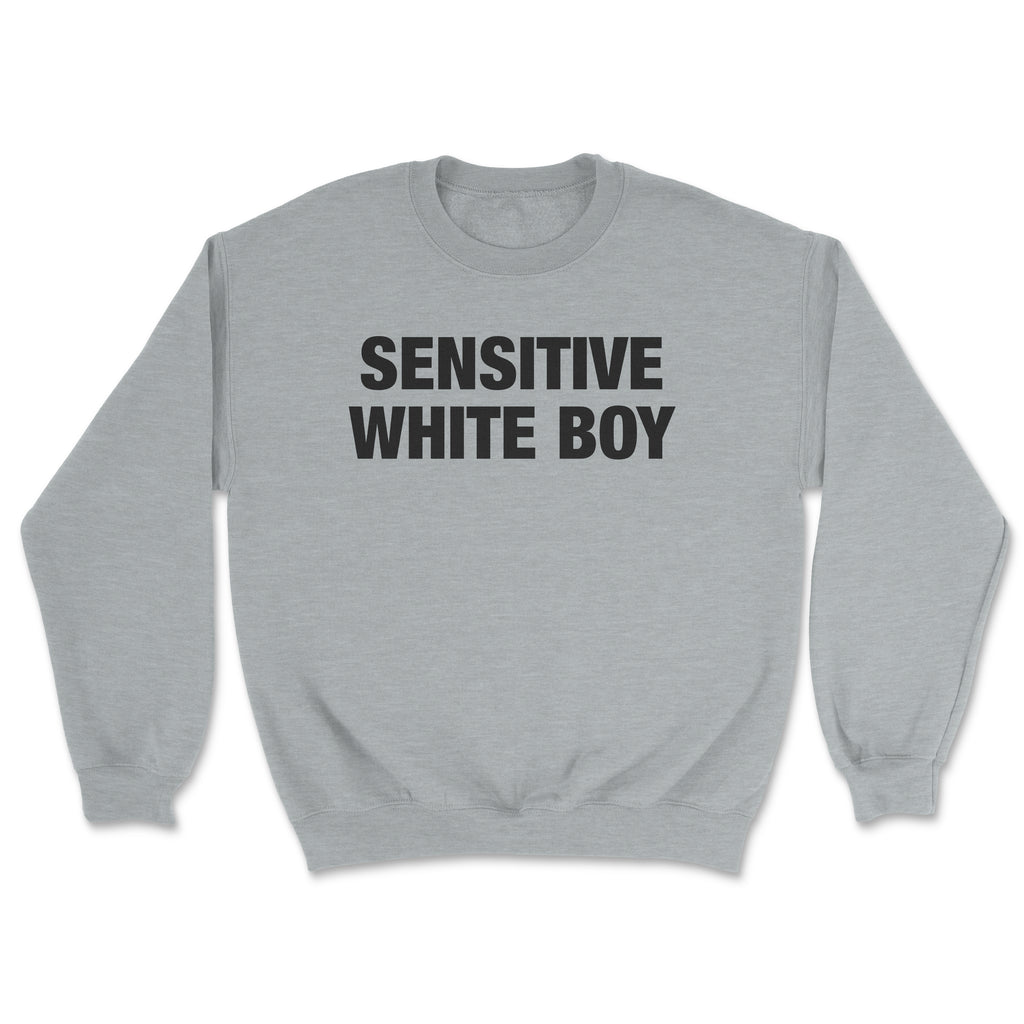 Sensitive White Boy Sweatshirt
