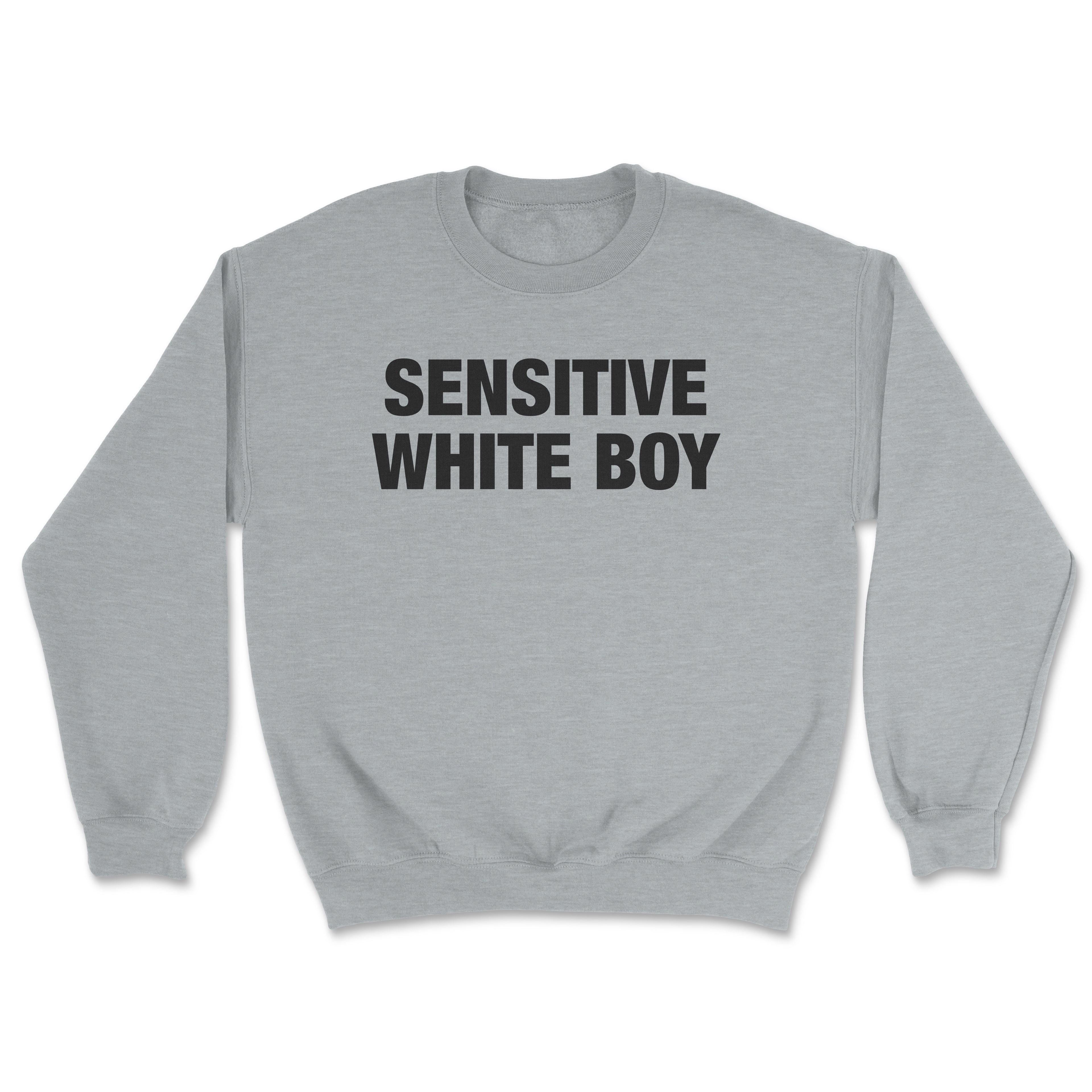 Sensitive White Boy Sweatshirt