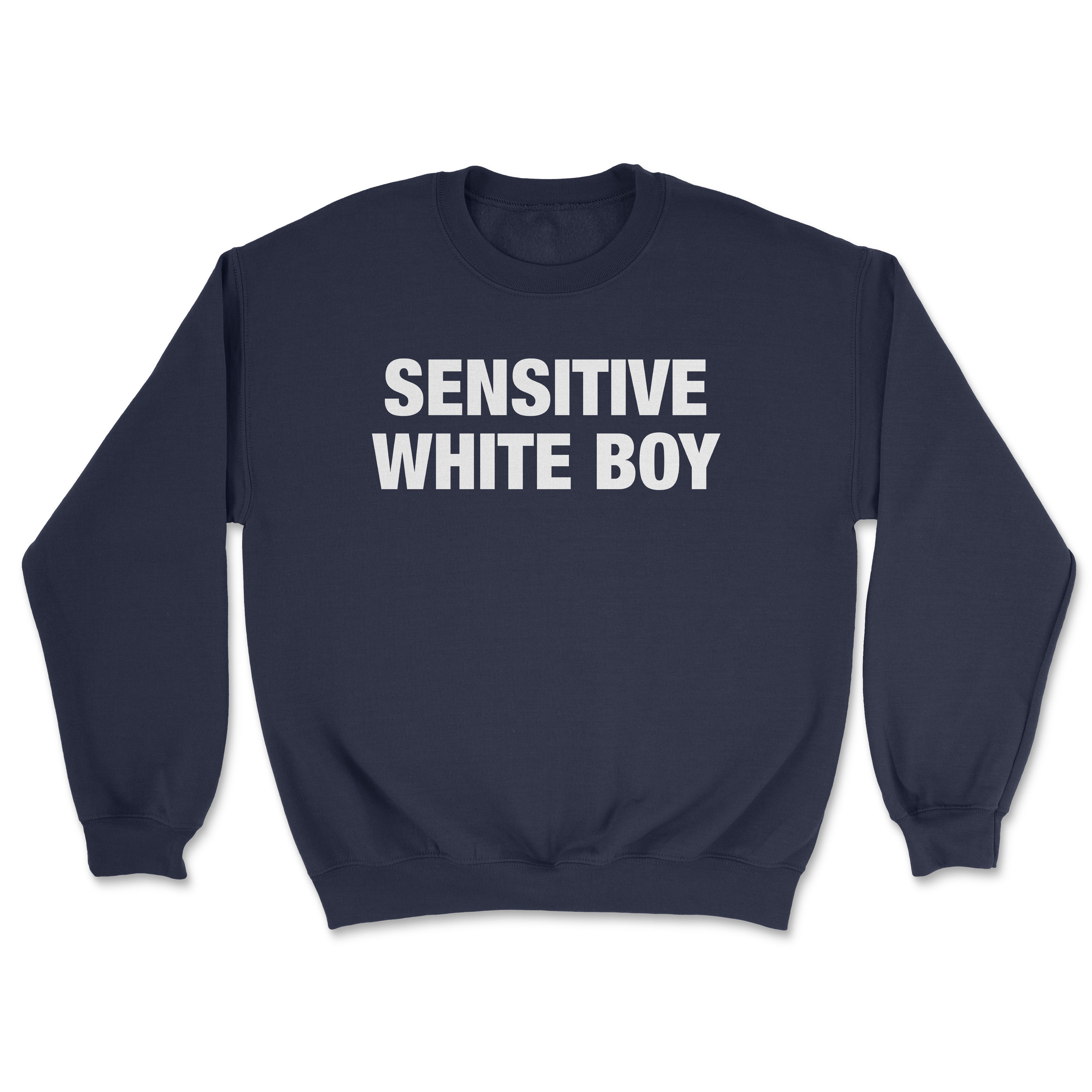 Sensitive White Boy Sweatshirt
